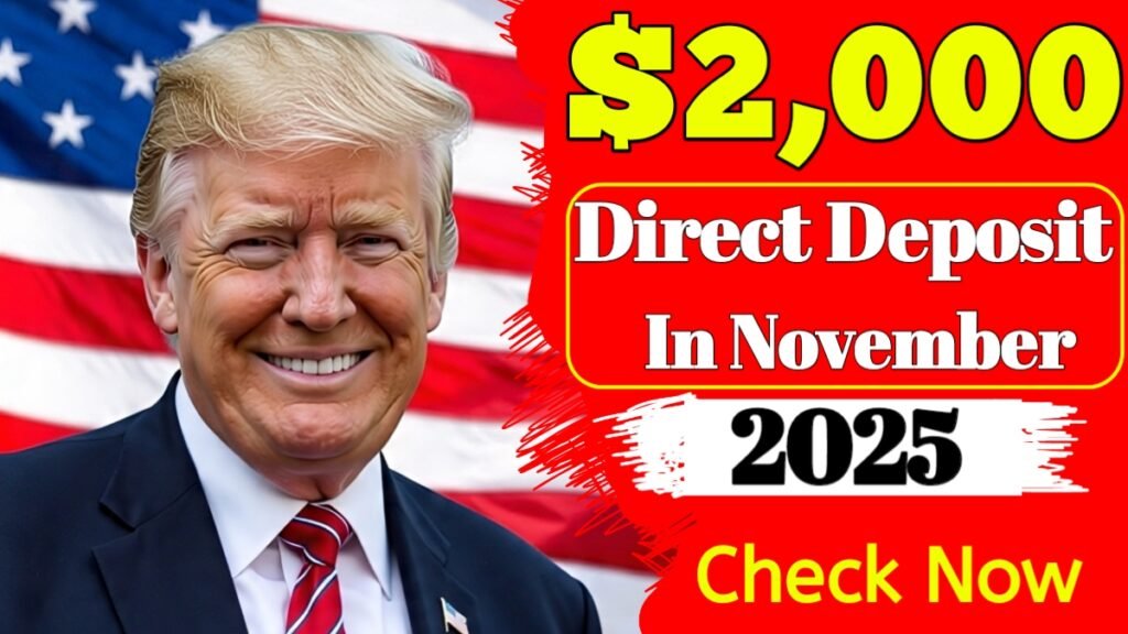 $2,000 Direct Deposit for US Citizens in November 2025