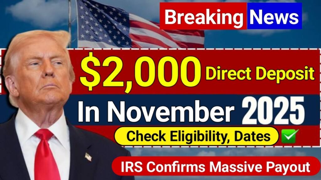 $2,000 Direct Deposit Coming in November 2025